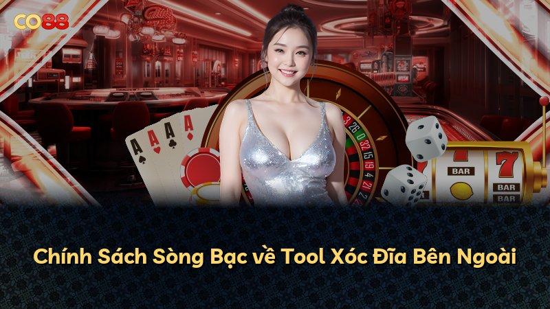 Chính Sách Sòng Bạc về Tool Xóc Đĩa Bên Ngoài