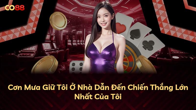 Cơn Mưa Giữ Tôi Ở Nhà Dẫn Đến Chiến Thắng Lớn Nhất Của Tôi