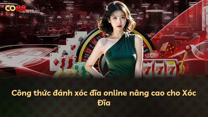 Công thức đánh xóc đĩa online nâng cao cho Xóc Đĩa