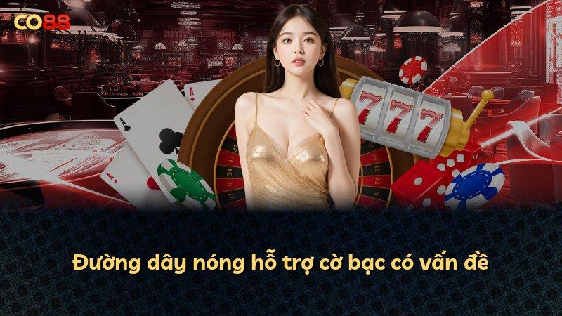 Đường dây nóng hỗ trợ cờ bạc có vấn đề