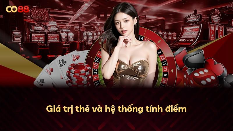 Giá trị thẻ và hệ thống tính điểm