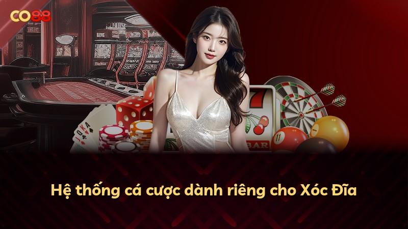 Hệ thống cá cược dành riêng cho Xóc Đĩa