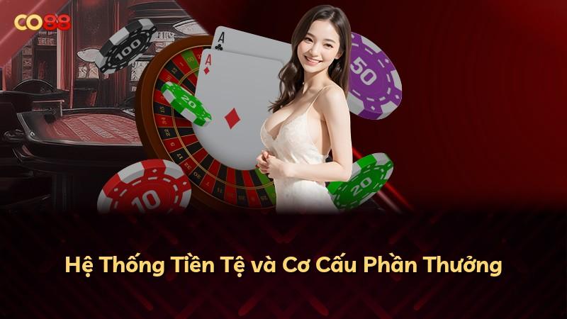 Hệ Thống Tiền Tệ và Cơ Cấu Phần Thưởng