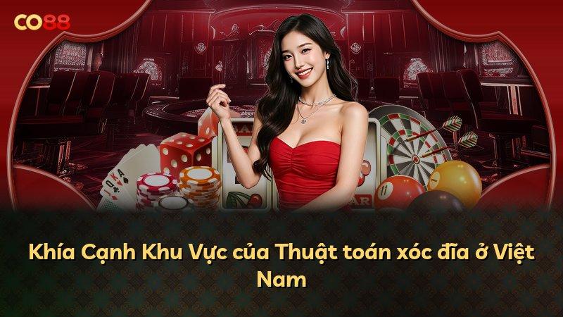 Khía Cạnh Khu Vực của Thuật toán xóc đĩa ở Việt Nam