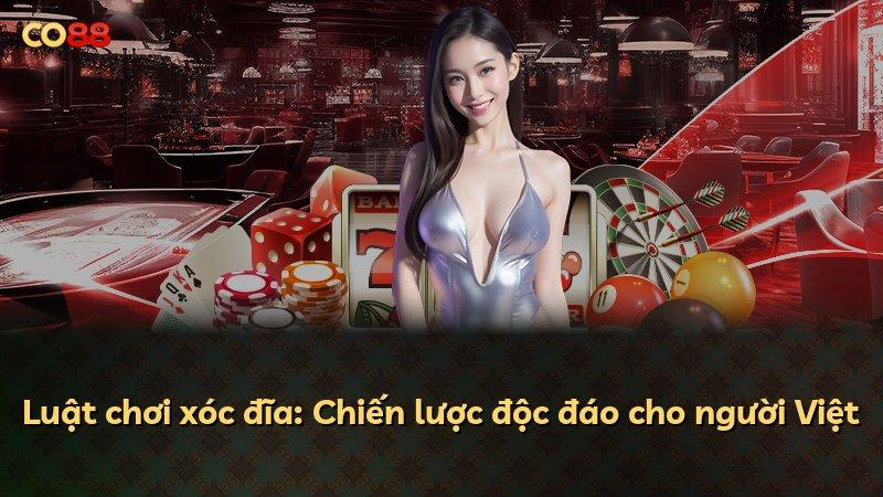 Luật chơi xóc đĩa: Chiến lược độc đáo cho người Việt
