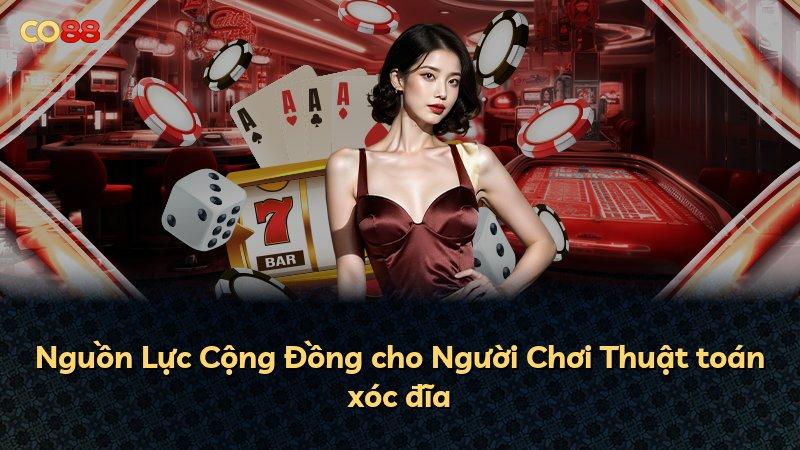 Nguồn Lực Cộng Đồng cho Người Chơi Thuật toán xóc đĩa