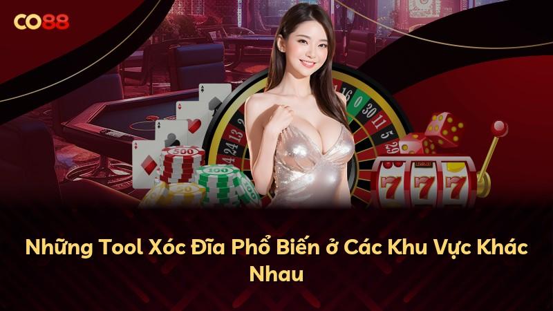 Những Tool Xóc Đĩa Phổ Biến ở Các Khu Vực Khác Nhau