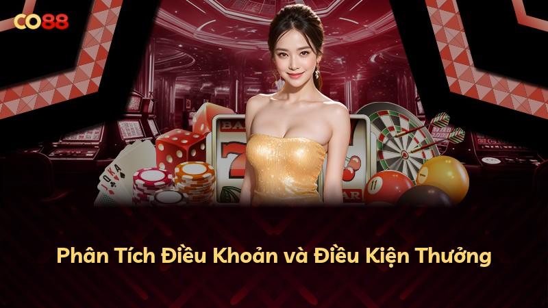 Phân Tích Điều Khoản và Điều Kiện Thưởng