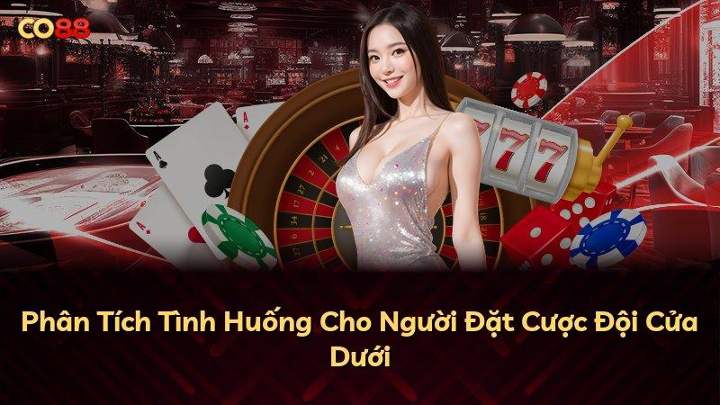 Phân Tích Tình Huống Cho Người Đặt Cược Đội Cửa Dưới