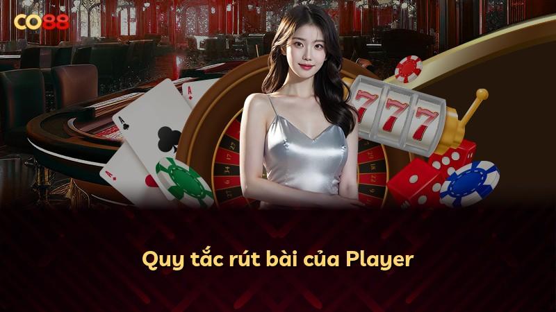 Quy tắc rút bài của Player