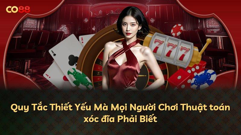 Quy Tắc Thiết Yếu Mà Mọi Người Chơi Thuật toán xóc đĩa Phải Biết