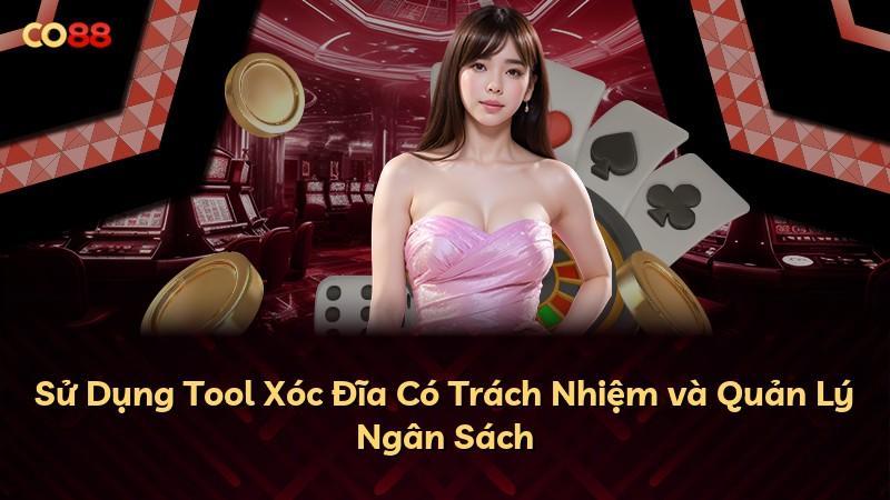 Sử Dụng Tool Xóc Đĩa Có Trách Nhiệm và Quản Lý Ngân Sách