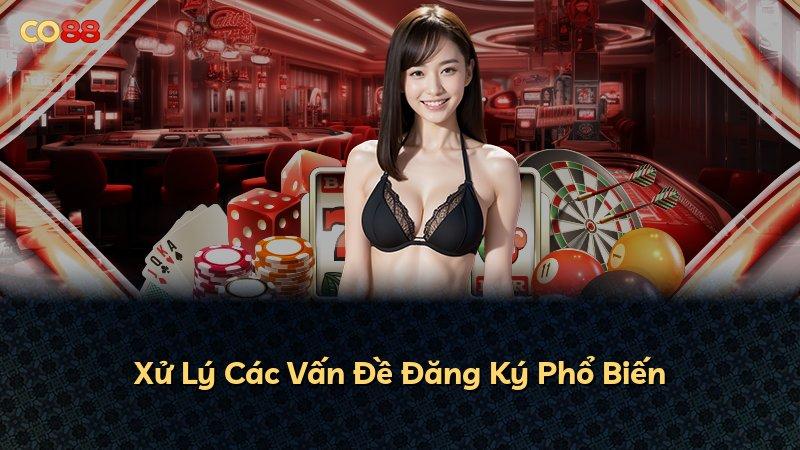 Xử Lý Các Vấn Đề Đăng Ký Phổ Biến