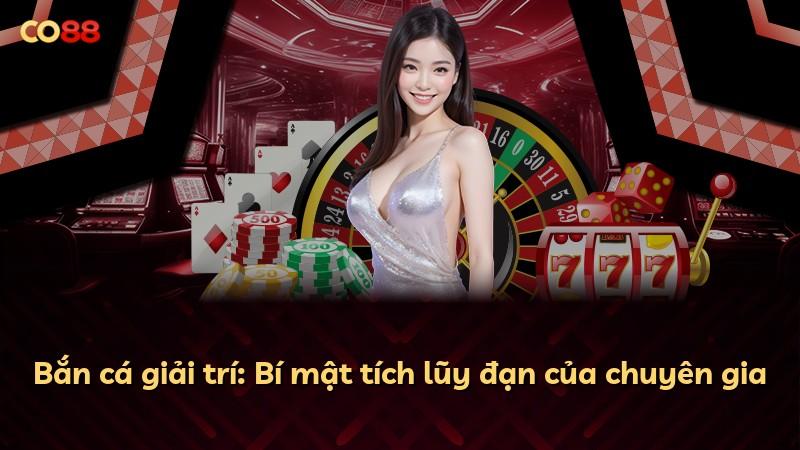 Bắn cá giải trí: Bí mật tích lũy đạn của chuyên gia