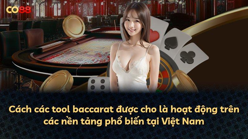 Cách các tool baccarat được cho là hoạt động trên các nền tảng phổ biến tại Việt Nam