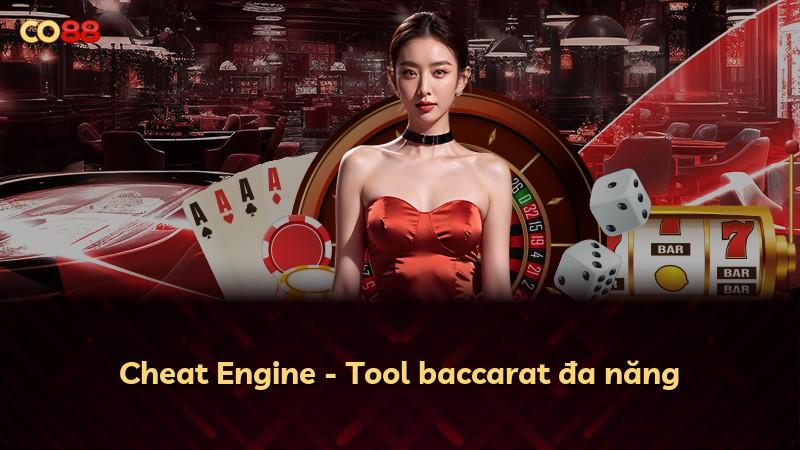 Cheat Engine - Tool baccarat đa năng