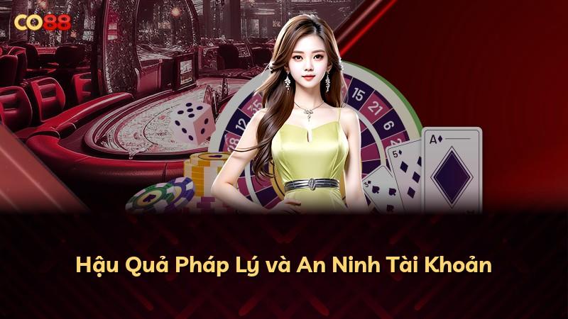 Hậu Quả Pháp Lý và An Ninh Tài Khoản