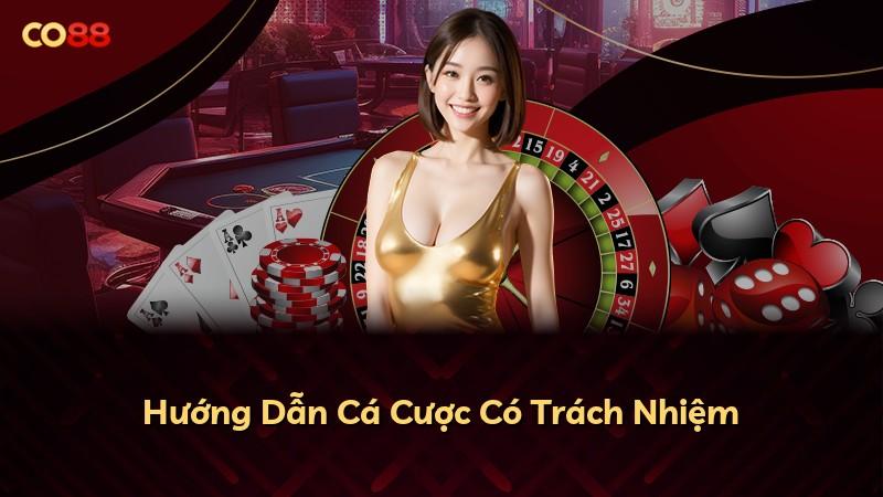 Hướng Dẫn Cá Cược Có Trách Nhiệm