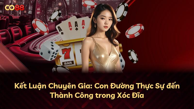 Kết Luận Chuyên Gia: Con Đường Thực Sự đến Thành Công trong Xóc Đĩa