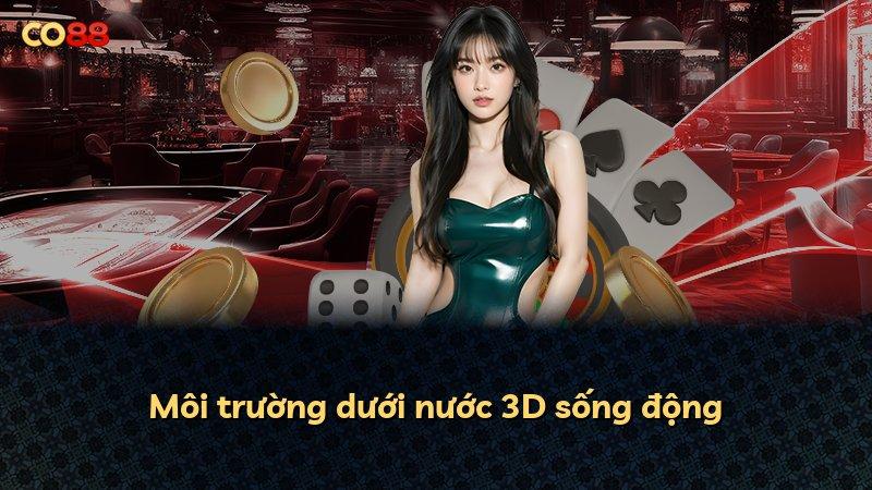 Môi trường dưới nước 3D sống động