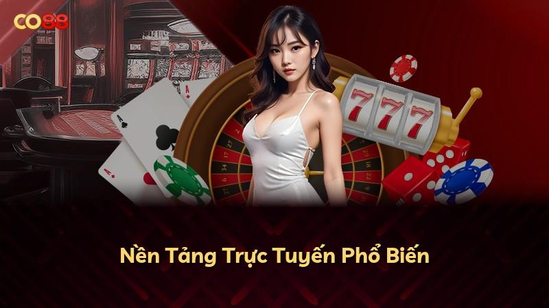 Nền Tảng Trực Tuyến Phổ Biến