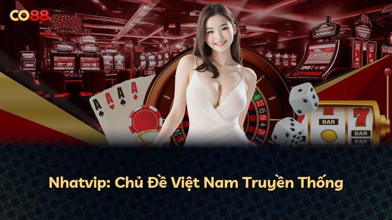 Nhatvip: Chủ Đề Việt Nam Truyền Thống