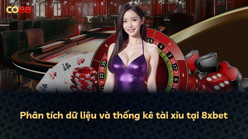 Phân tích dữ liệu và thống kê tài xỉu tại 8xbet