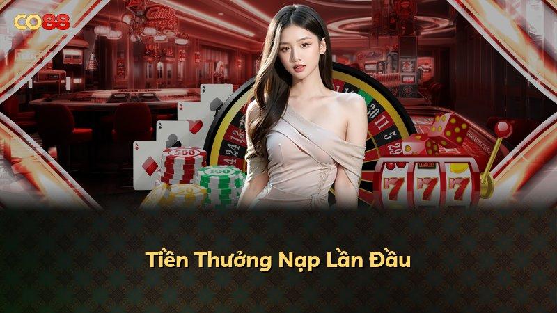 Tiền Thưởng Nạp Lần Đầu