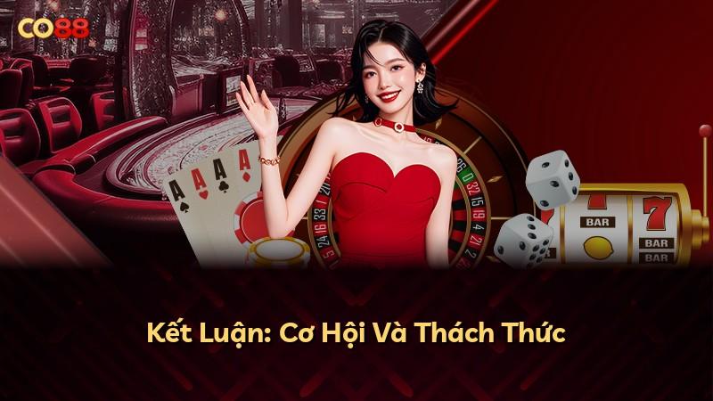 Kết Luận: Cơ Hội Và Thách Thức